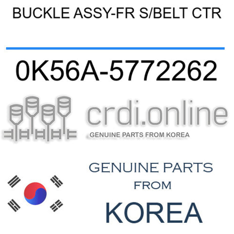 BUCKLE ASSY-FR S/BELT CTR [ORIGINAL] 0K56A-5772262 0K56A5772262 0K56A 5772262