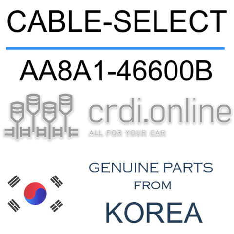 CABLE-SELECT [ORIGINAL] AA8A1-46600B AA8A146600B AA8A1 46600B