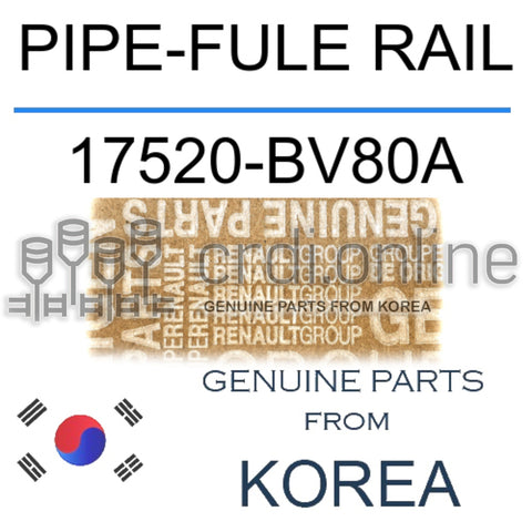 PIPE-FULE RAIL [ORIGINAL] 17520-BV80A 17520BV80A 17520 BV80A