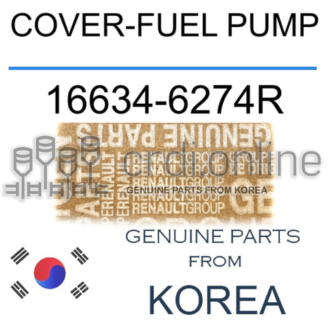 COVER-FUEL PUMP [ORIGINAL] 16634-6274R 166346274R 16634 6274R