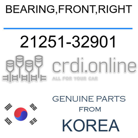 BEARING,FRONT,RIGHT 21251-32901 2125132901 21251 32901