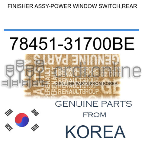 FINISHER ASSY-POWER WINDOW SWITCH,REAR [ORIGINAL] 78451-31700BE 7845131700BE 78451 31700BE
