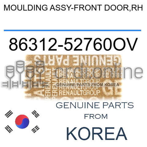 MOULDING ASSY-FRONT DOOR,RH [ORIGINAL] 86312-52760OV 8631252760OV 86312 52760OV