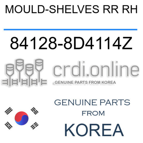 MOULD-SHELVES RR RH [ORIGINAL] 84128-8D4114Z 841288D4114Z 84128 8D4114Z