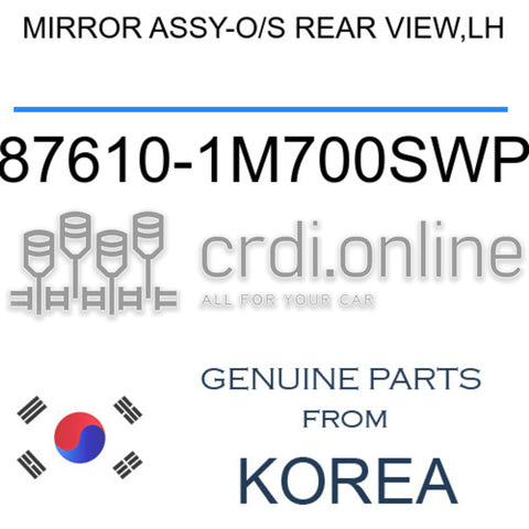 MIRROR ASSY-O/S REAR VIEW,LH [ORIGINAL] 87610-1M700SWP 876101M700SWP 87610 1M700SWP