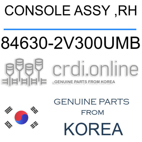 CONSOLE ASSY ,RH [ORIGINAL] 84630-2V300UMB 846302V300UMB 84630 2V300UMB
