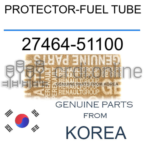 PROTECTOR-FUEL TUBE [ORIGINAL] 27464-51100 2746451100 27464 51100