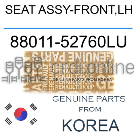 SEAT ASSY-FRONT,LH [ORIGINAL] 88011-52760LU 8801152760LU 88011 52760LU