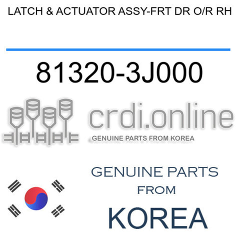 LATCH & ACTUATOR ASSY-FRT DR O/R RH [ORIGINAL] 81320-3J000 813203J000 81320 3J000
