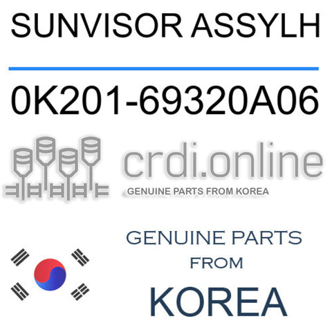SUNVISOR ASSYLH [ORIGINAL] 0K201-69320A06 0K20169320A06 0K201 69320A06