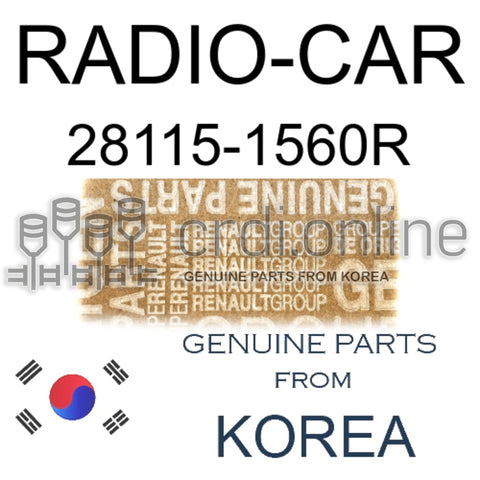 RADIO-CAR [ORIGINAL] 28115-1560R 281151560R 28115 1560R