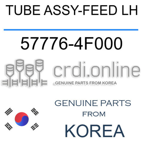 TUBE ASSY-FEED LH [ORIGINAL] 57776-4F000 577764F000 57776 4F000