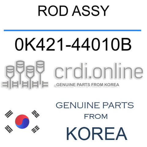 ROD ASSY [ORIGINAL] 0K421-44010B 0K42144010B 0K421 44010B