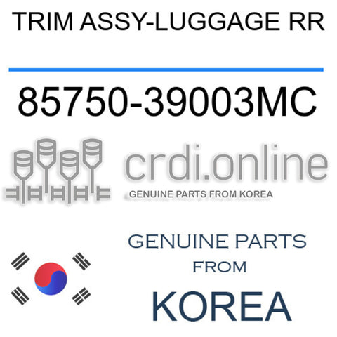 TRIM ASSY-LUGGAGE RR [ORIGINAL] 85750-39003MC 8575039003MC 85750 39003MC
