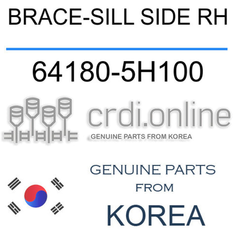 BRACE-SILL SIDE RH 64180-5H100 641805H100 64180 5H100