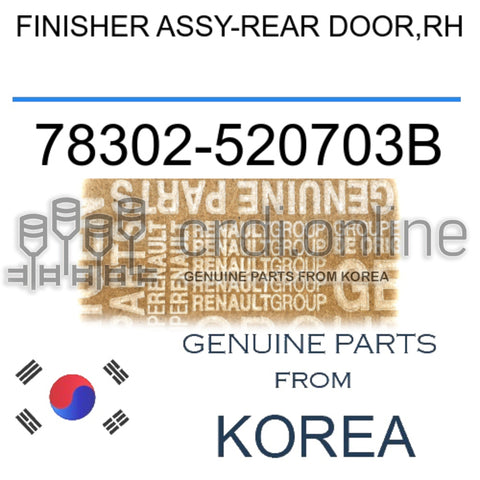 FINISHER ASSY-REAR DOOR,RH [ORIGINAL] 78302-520703B 78302520703B 78302 520703B
