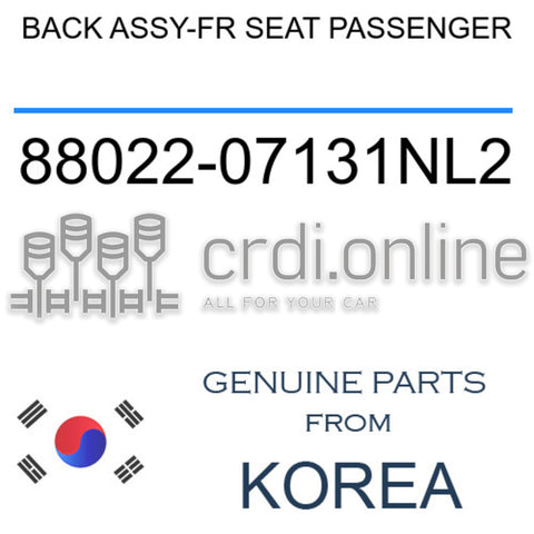 BACK ASSY-FR SEAT PASSENGER 88022-07131NL2 8802207131NL2 88022 07131NL2
