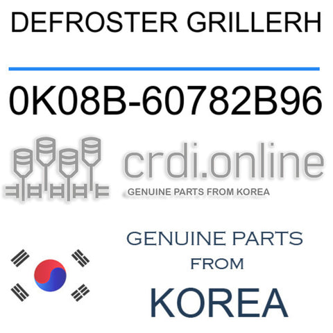 DEFROSTER GRILLERH [ORIGINAL] 0K08B-60782B96 0K08B60782B96 0K08B 60782B96