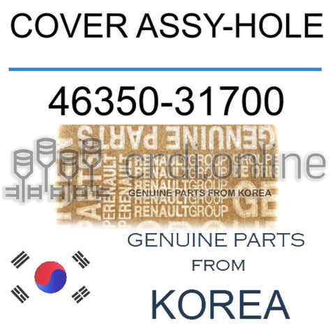 COVER ASSY-HOLE [ORIGINAL] 46350-31700 4635031700 46350 31700