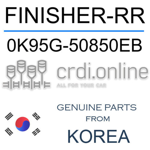 FINISHER-RR [ORIGINAL] 0K95G-50850EB 0K95G50850EB 0K95G 50850EB