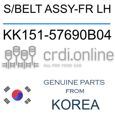S/BELT ASSY-FR LH [ORIGINAL] KK151-57690B04 KK15157690B04 KK151 57690B04
