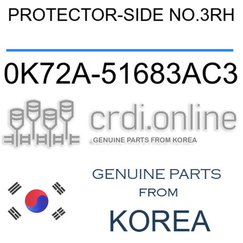 PROTECTOR-SIDE NO.3RH [ORIGINAL] 0K72A-51683AC3 0K72A51683AC3 0K72A 51683AC3
