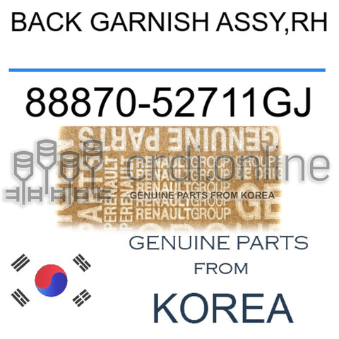 BACK GARNISH ASSY,RH [ORIGINAL] 88870-52711GJ 8887052711GJ 88870 52711GJ