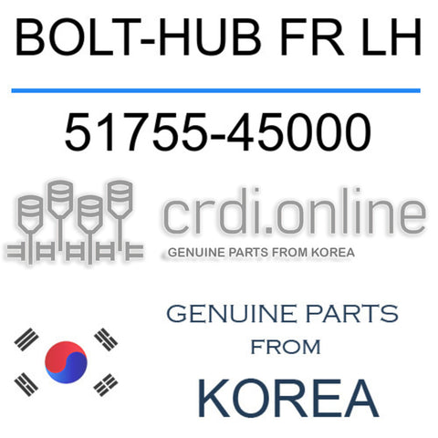 BOLT-HUB FR LH 51755-45000 5175545000 51755 45000