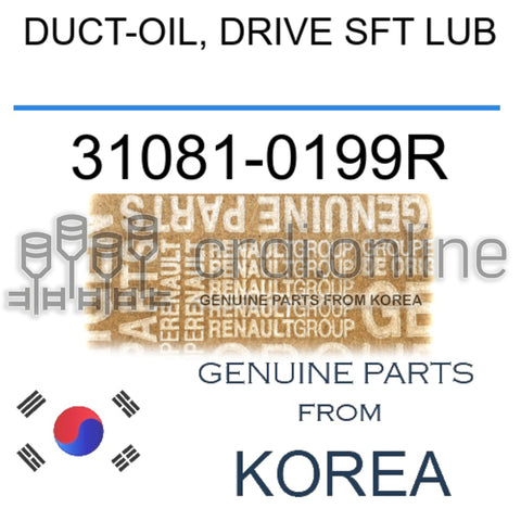 DUCT-OIL, DRIVE SFT LUB [ORIGINAL] 31081-0199R 310810199R 31081 0199R