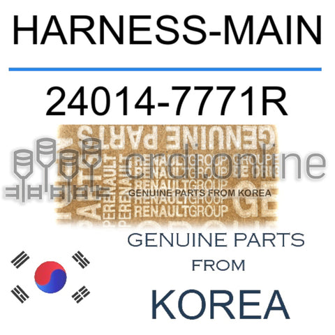 HARNESS-MAIN [ORIGINAL] 24014-7771R 240147771R 24014 7771R