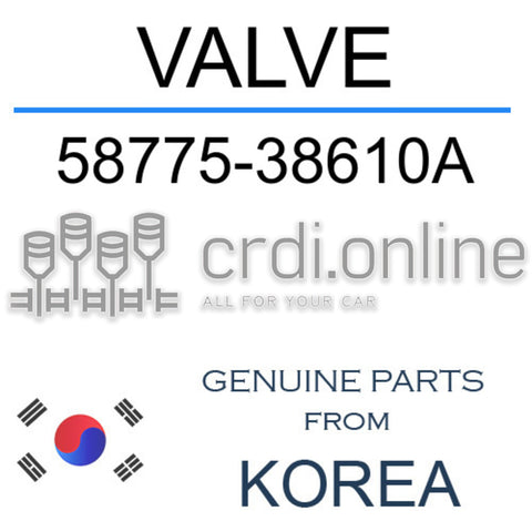 VALVE [ORIGINAL] 58775-38610A 5877538610A 58775 38610A
