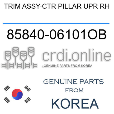 TRIM ASSY-CTR PILLAR UPR RH [ORIGINAL] 85840-06101OB 8584006101OB 85840 06101OB