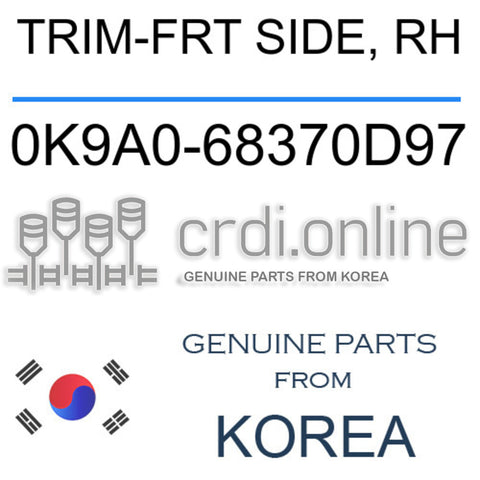 TRIM-FRT SIDE, RH [ORIGINAL] 0K9A0-68370D97 0K9A068370D97 0K9A0 68370D97