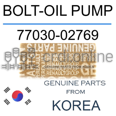 BOLT-OIL PUMP [ORIGINAL] 77030-02769 7703002769 77030 02769