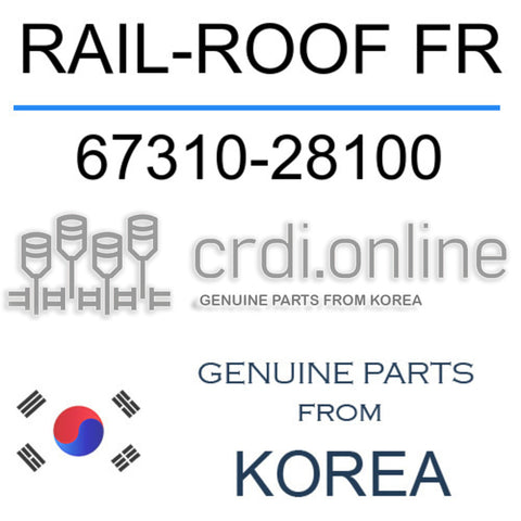RAIL-ROOF FR 67310-28100 6731028100 67310 28100
