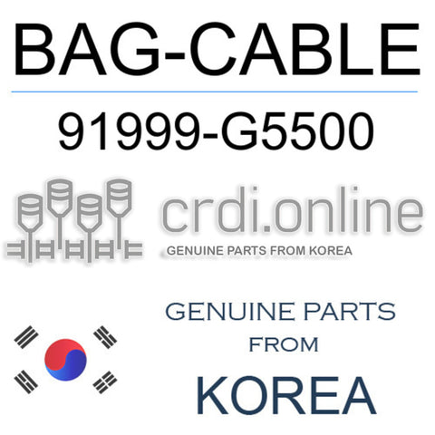 BAG-CABLE [ORIGINAL] 91999-G5500 91999G5500 91999 G5500