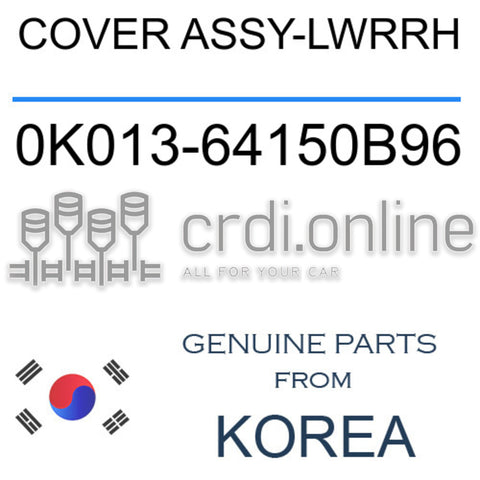 COVER ASSY-LWRRH [ORIGINAL] 0K013-64150B96 0K01364150B96 0K013 64150B96