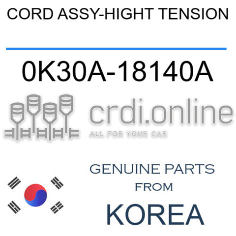CORD ASSY-HIGHT TENSION [ORIGINAL] 0K30A-18140A 0K30A18140A 0K30A 18140A