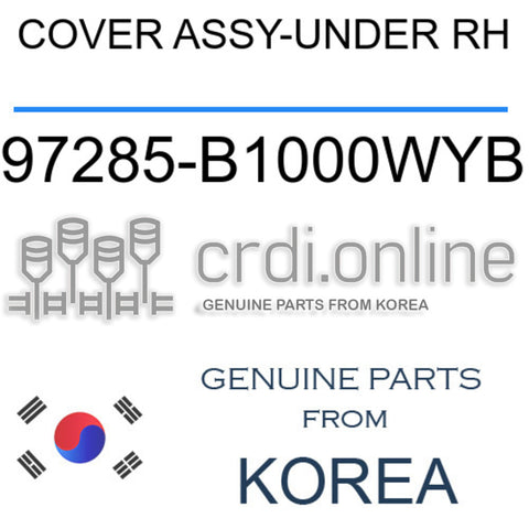COVER ASSY-UNDER RH [ORIGINAL] 97285-B1000WYB 97285B1000WYB 97285 B1000WYB