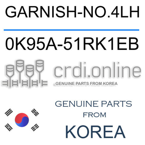 GARNISH-NO.4LH [ORIGINAL] 0K95A-51RK1EB 0K95A51RK1EB 0K95A 51RK1EB