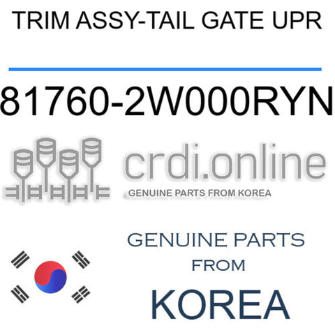 TRIM ASSY-TAIL GATE UPR 81760-2W000RYN 817602W000RYN 81760 2W000RYN