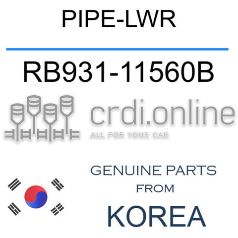 PIPE-LWR [ORIGINAL] RB931-11560B RB93111560B RB931 11560B