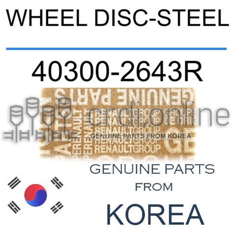 WHEEL DISC-STEEL [ORIGINAL] 40300-2643R 403002643R 40300 2643R
