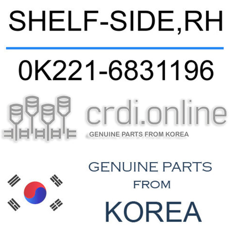 SHELF-SIDE,RH [ORIGINAL] 0K221-6831196 0K2216831196 0K221 6831196