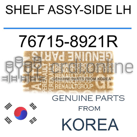SHELF ASSY-SIDE LH [ORIGINAL] 76715-8921R 767158921R 76715 8921R