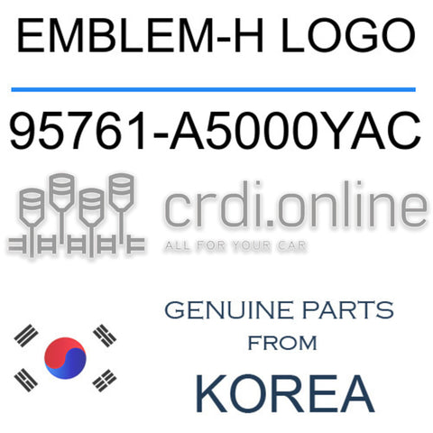 EMBLEM-H LOGO [ORIGINAL] 95761-A5000YAC 95761A5000YAC 95761 A5000YAC