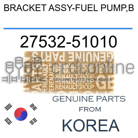 BRACKET ASSY-FUEL PUMP,B [ORIGINAL] 27532-51010 2753251010 27532 51010