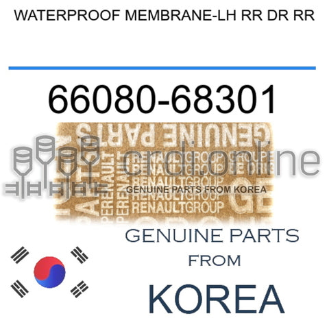 WATERPROOF MEMBRANE-LH RR DR RR [ORIGINAL] 66080-68301 6608068301 66080 68301