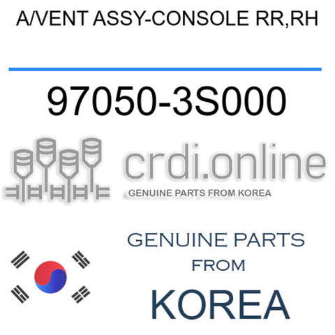 A/VENT ASSY-CONSOLE RR,RH [ORIGINAL] 97050-3S000 970503S000 97050 3S000