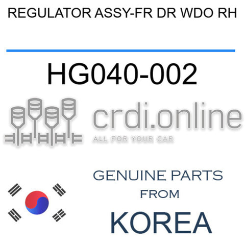 REGULATOR ASSY-FR DR WDO RH [ORIGINAL] HG040-002 HG040002 HG040 002
